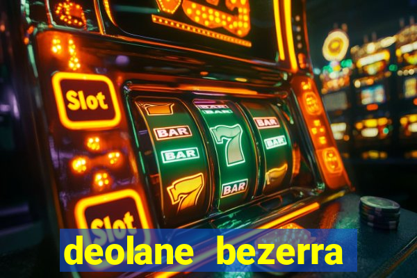 deolane bezerra plataforma de jogos